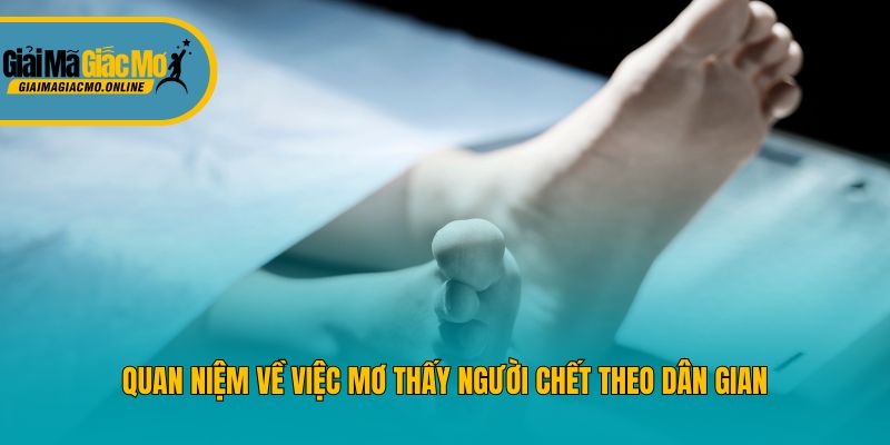 Quan niệm về việc mơ thấy người chết theo dân gian
